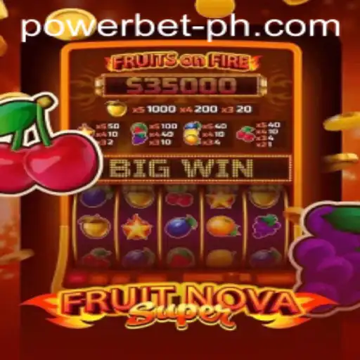 Exploring FruitNovaSuper: A Thrilling Adventure with PowerBet